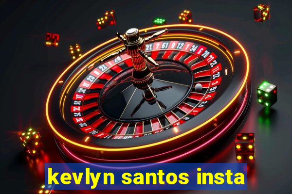 kevlyn santos insta